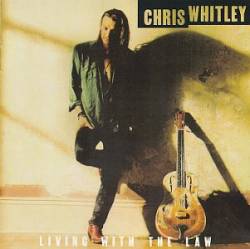 Chris Whitley : Living With the Law
